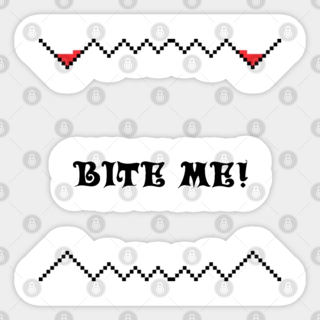 Bite me! Sticker by CreativelyRee